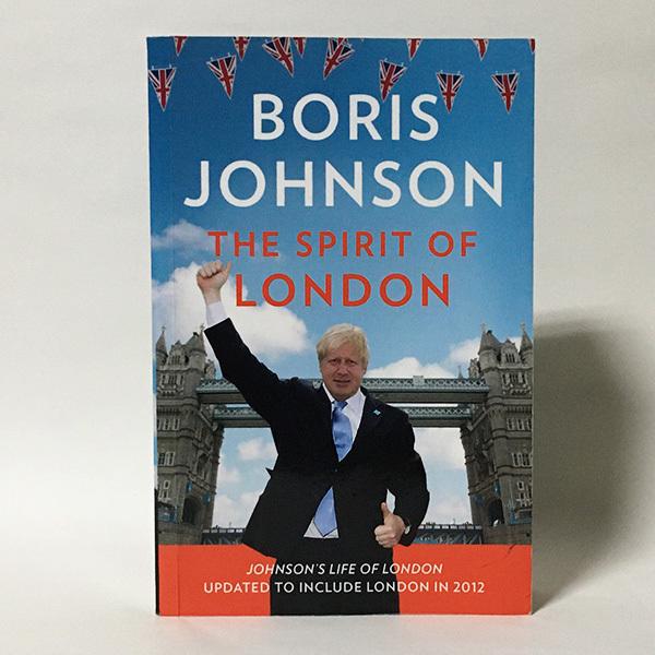 Boris Johnson: The Spirit of London（洋書：英語版 Mass Ma...