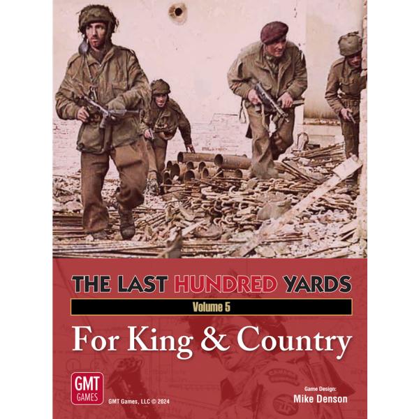 GMT: The Last Hundred Yards Volume 5: For King &amp; C...