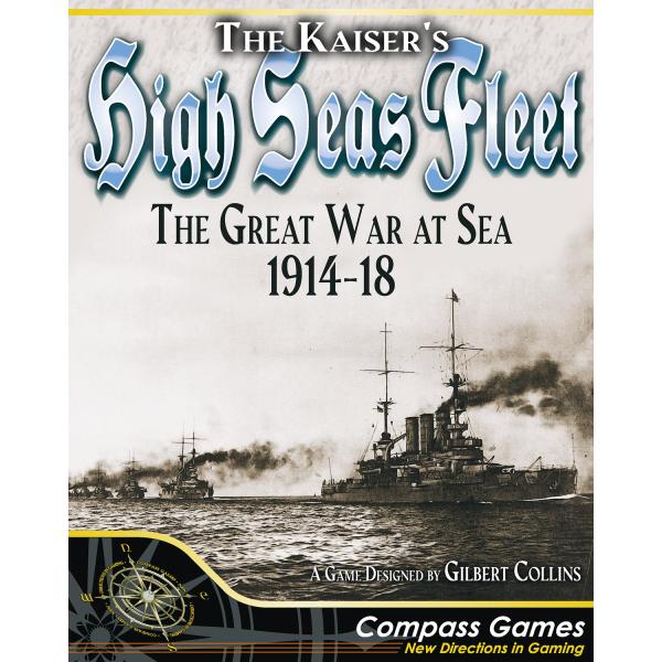 ＊和訳有＊ Compass: The Kaiser’s High Seas Fleet