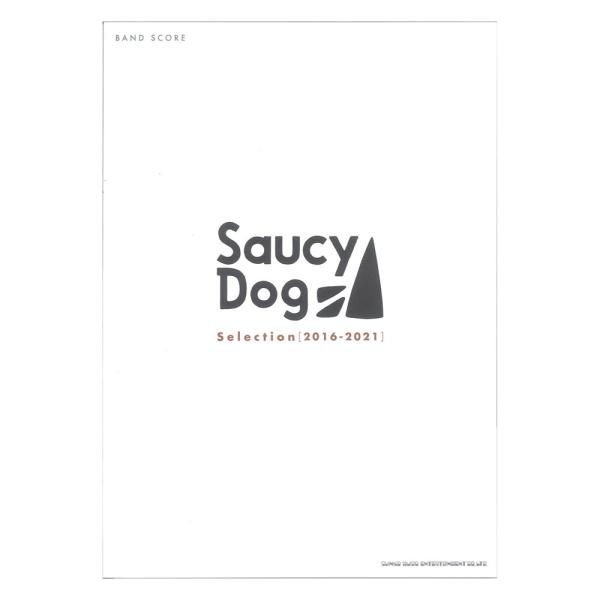 BAND SCORE Saucy Dog Selection 2016-2021 シンコーミュージッ...