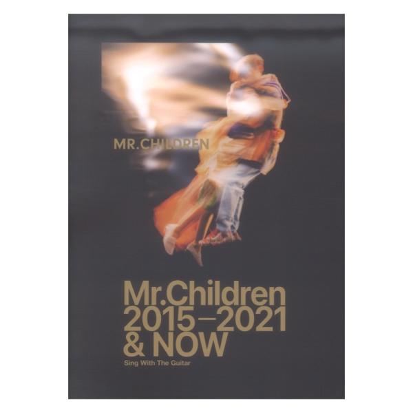 Mr.Children 2015-2021 &amp; NOW ドレミ楽譜出版社