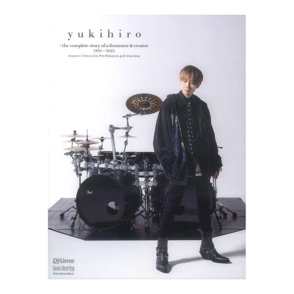 yukihiro the complete story of a drummer &amp; creator...