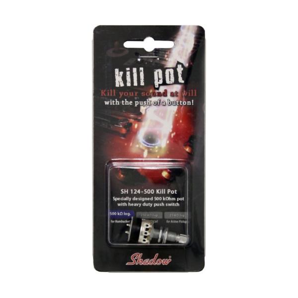 Shadow SH 124-500 Kill Pot