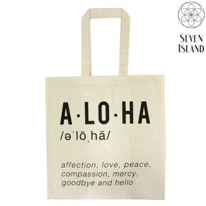 ハワイ バッグ SEVEN ISLAND キャンバス トートバッグ Aloha meaning おしゃれ 可愛い 英字 ハワイアン雑貨｜clara-hawaii