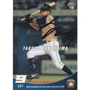 BBM 2018 北海道日本ハムファイターズ 中島卓也 /100 金箔サイン F48