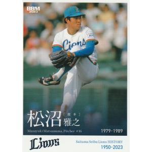 BBM 2023 埼玉西武ライオンズヒストリー 松井稼頭央 51 レギュラー