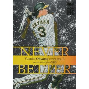 BBM 2023 阪神タイガース 大山悠輔 NB5 Never Better