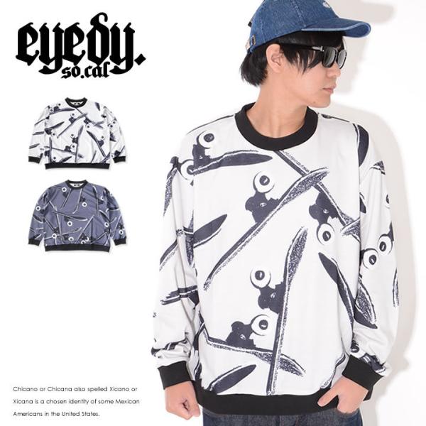 EYEDY アイディー スウェット クルーネック 総柄 スケボー SK8 (EYE-CUT2102)...