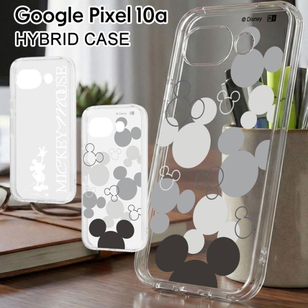 Google Pixel10a ハイブリッドケース ディズニー キャラクター Disney ミッキー...