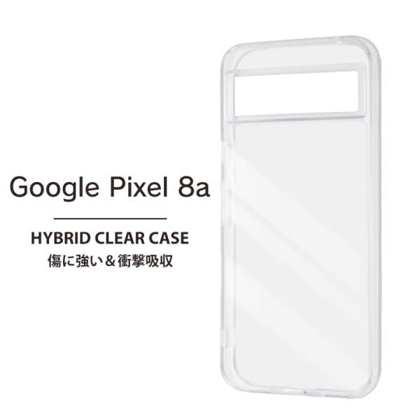 Google Pixel8a ケース 耐衝撃 クリア ハイブリッドケース クリアケース ピクセル8a...