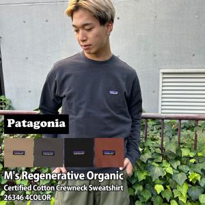 新品 パタゴニア Patagonia M's Regenerative Organic Certified Cotton Crewneck Sweatshirt クルー スウェットシャツ 26346 209000660021 SWT/HOODY｜クリフエッジ