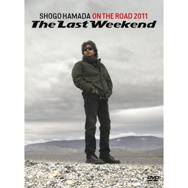 ON THE ROAD 2011 “The Last Weekend&quot;(完全生産限定盤) 2DVD+...