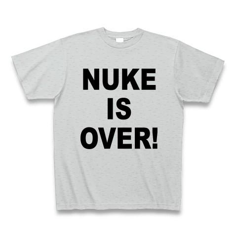 NUKE IS OVER！ Tシャツ Pure Color Print(グレー)