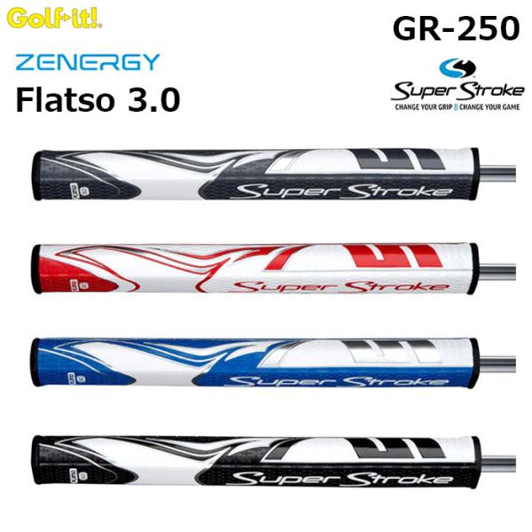 LITE -ライト-　Super Stroke Zenergy Flatso 3.0 GR-250　...
