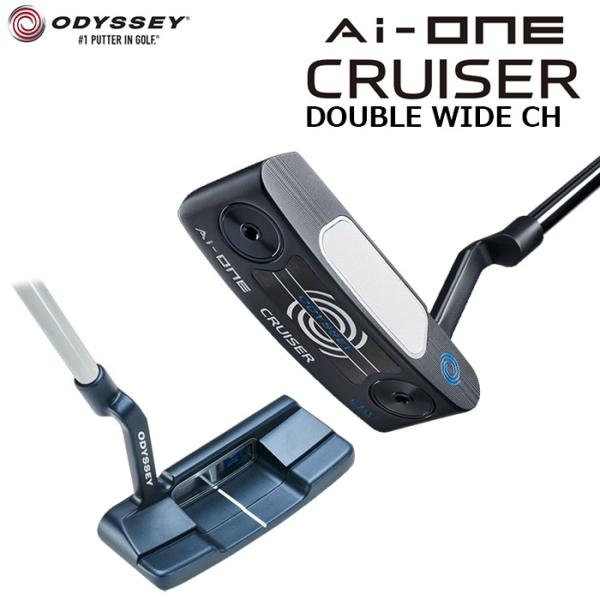 即納OK　ODYSSEY　Ai-ONE CRUISER DOUBLE WIDE CH パター 日本仕...