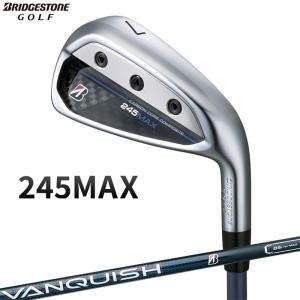 BRIDGESTONE -ブリヂストン-　245 MAX アイアン 2024年モデル　単品（#6,AW,SW）　VANQUISH BSi for MAX カーボンシャフト｜cocoadvance