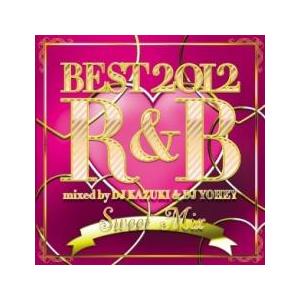 BEST 2012 R＆B Sweet Mix レンタル落ち 中古 CD ケース無