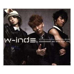 w-inds. 10th Anniversary Best Album We sing for yo...