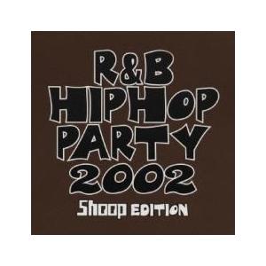R＆B/HIPHOP PARTY 2002 Shoop EDITION レンタル落ち 中古 CD ケ...