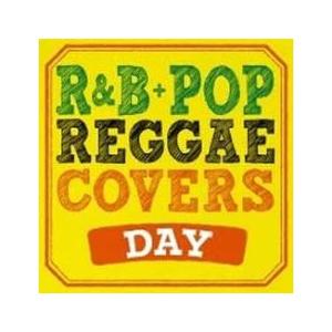 R＆B+POPS REGGAE COVERS DAY レゲエ・カヴァーズ レンタル落ち 中古 CD ...