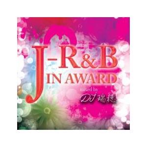 J-R＆B IN AWARD mixed by DJ瑞穂 レンタル落ち 中古 CD ケース無