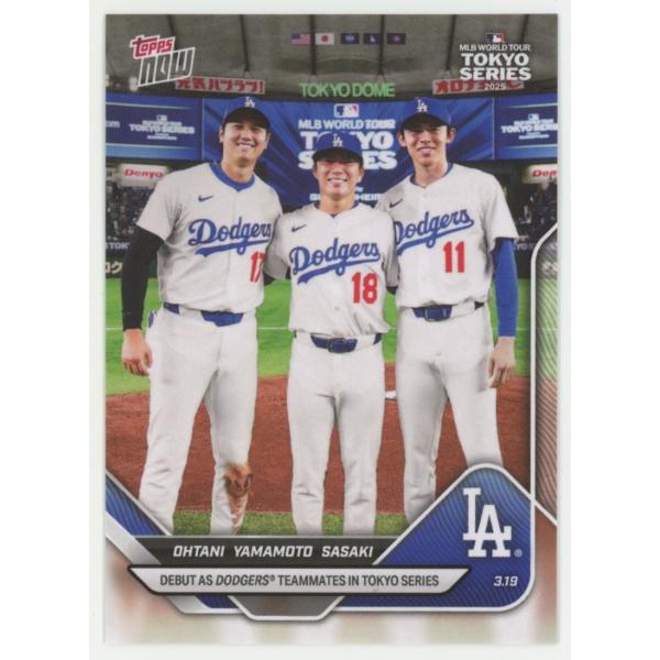 大谷翔平/山本由伸/佐々木朗希 2025 Topps Now Debut As Dodgers Te...