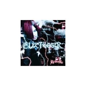 RedruM／ELECTRIGGER 限定盤