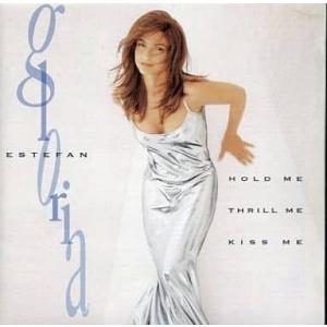 グロリア エステファン GLORIA ESTEFAN HOLD ME THRILL ME KISS ME