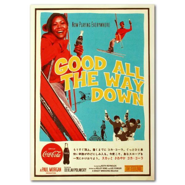 コカコーラブランド アドバタイジング ミニポスター Good All The Way  縦33.9×...