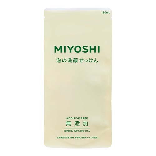 ミヨシ 無添加 泡の洗顔せっけん 詰替用 180ml MiYOSHi