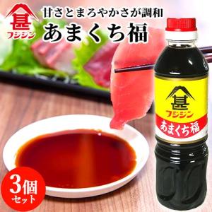 富士甚醤油 フジジン あまくち福 500ml×3個セット
