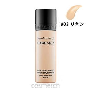 ベアミネラル ベアスキン ピュア ブライトニング セラム ファンデーション 30ml #03 リネン （リキッドファンデーション）｜cosmetch