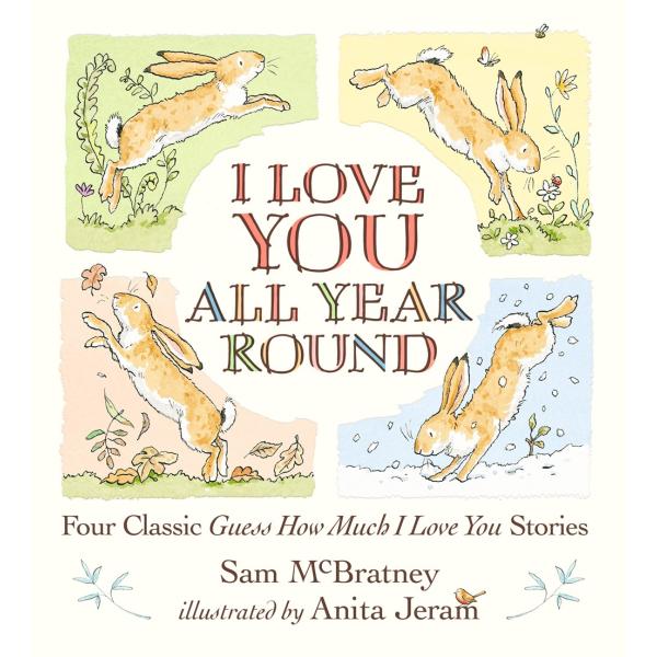 I Love You All Year Round : Four Classic Guess How...