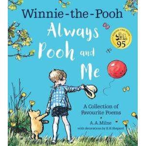 WINNIE-THE-POOH: ALWAYS POOH AND ME: A COLLECTION OF FAVOURITE POEMS | くまのプーさん｜cowiibooks