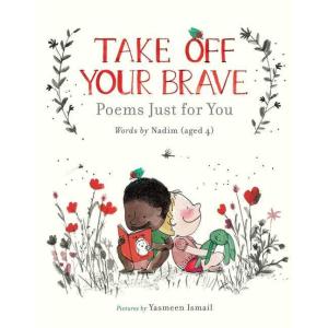 Take Off Your Brave: Poems Just for You｜英語絵本 洋書 小学...