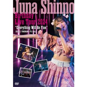 信野樹奈 Birthday Live Tour 2024　「Everything Will Be Fine」関東公演 DVD+Blu-ray　SpecialBOX