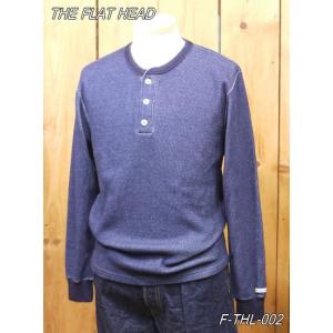 フラットヘッド ロンT F-THL-002 インディゴサーマルヘンリーネック長袖Tシャツ  thef...