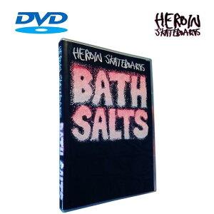 HEROIN ヘロイン スケボーDVD 映像 “BATH SALTS " DVD スケートボード デ...