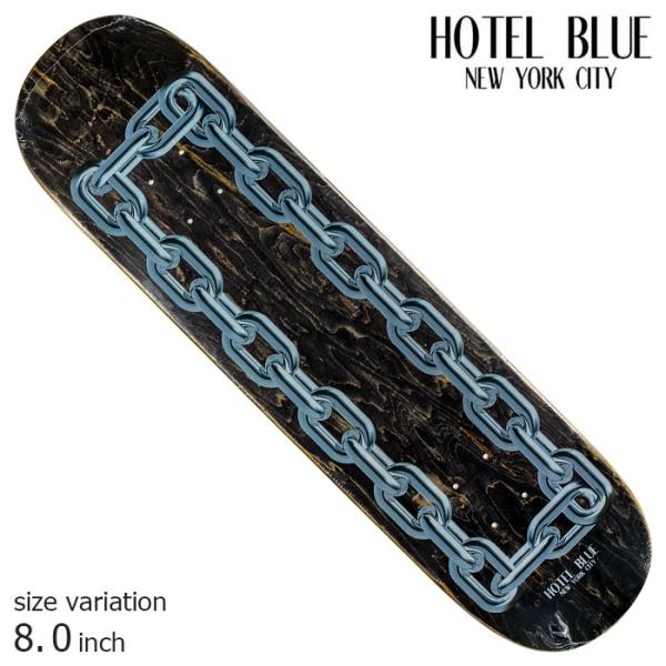 HOTEL BLUE ホテルブルー スケート デッキ スケボー CHAINS DECK 8.0 SK...