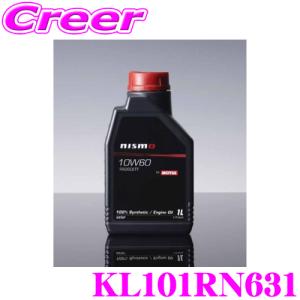 NISMO Engine Oil KL101 RN631 エンジンオイル 1L RB26DETT 10W60 API SM 相当 ニスモ プラボトル 一般走行 ワイドレンジ ロングライフ｜creer-net