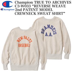 Champion TRUE TO ARCHIVES C3-W033 “REVERSE WEAVE 2nd PATENT MODEL CREWNECK SWEAT SHIRT”｜crossover-co
