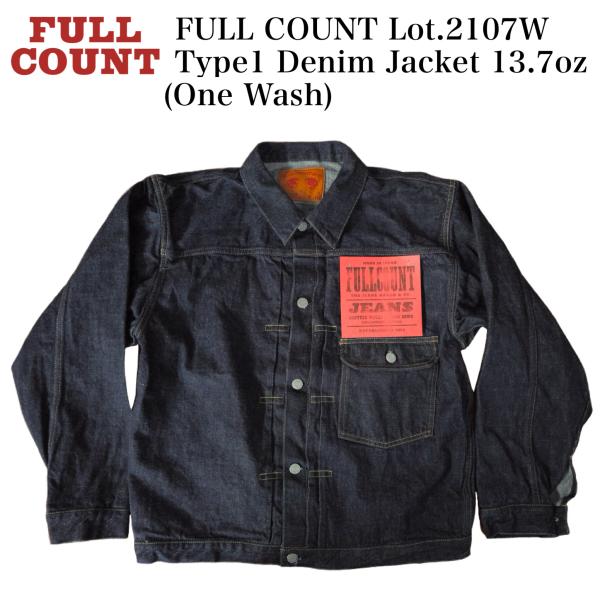 FULL COUNT Lot.2107W Type1 Denim Jacket 13.7oz(One...