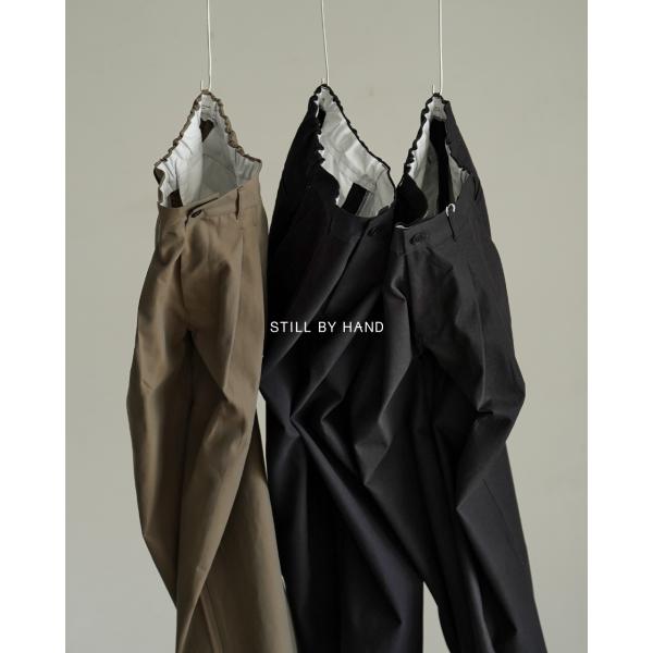 【ポイント10倍】スティルバイハンド STILL BY HAND パンツ ディープタックプレスパンツ...