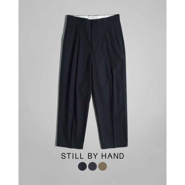 【ポイント10倍】スティルバイハンド STILL BY HAND ディープ タック プレスド パンツ...
