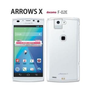 arrows X F-02E ケース クリア スマホケース ハードケース arrows X F02E 透明ケース F-02E スマホ カバー アローズNX アローズエックス F-02E｜crownshop