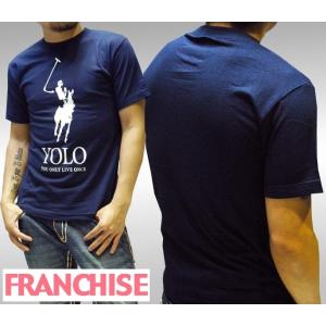 FRANCHISE フランチャイズ メンズ Tシャツ YOLO ネイビー ストリート ファッション ...