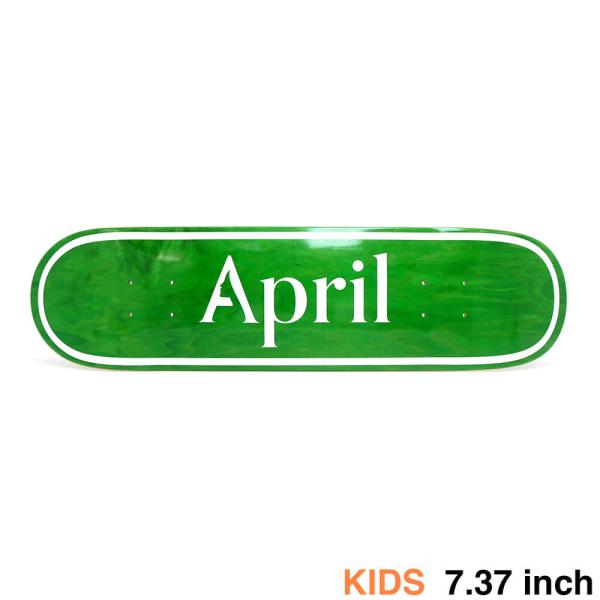 APRIL DECK エイプリル デッキ（子供用） TEAM OG LOGO GREEN INVER...