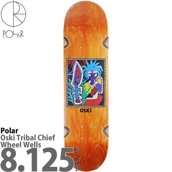 ポーラー 8.125インチ スケボー デッキ Pro Oski World Tribal Chief...
