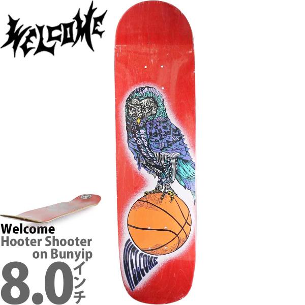 ウェルカム 8.0インチ スケボー デッキ Welcome Skateboards Hooter S...