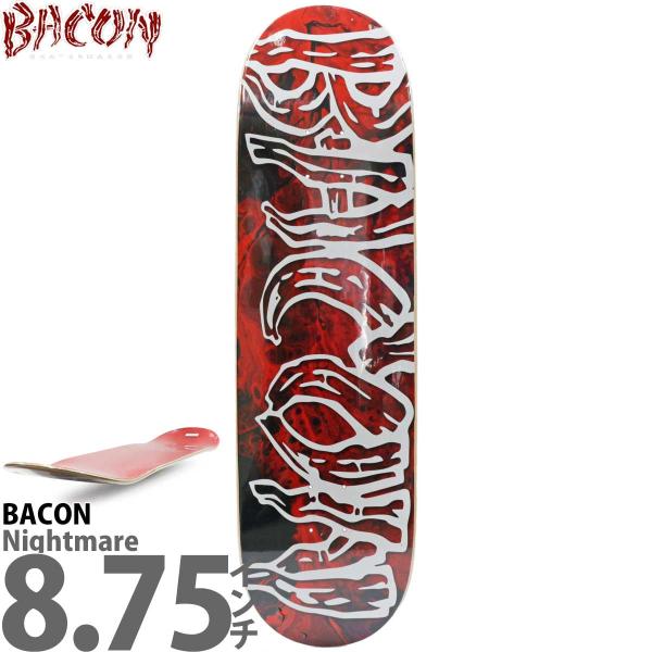 ベーコン 8.75インチ スケボー デッキ Bacon Skateboards Nightmare ...